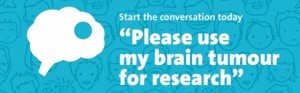 Brain Tumour Tissue Campaign 150224